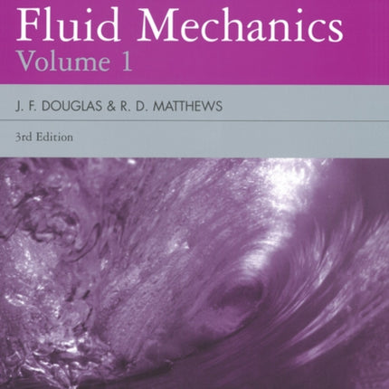 Solving Problems in Fluid Mechanics Volume 1