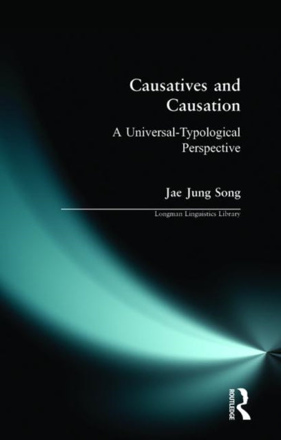Causatives and Causation A Universal typological perspective Longman Linguistics Library