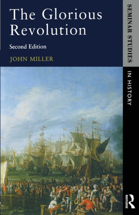 The Glorious Revolution Seminar Studies In History