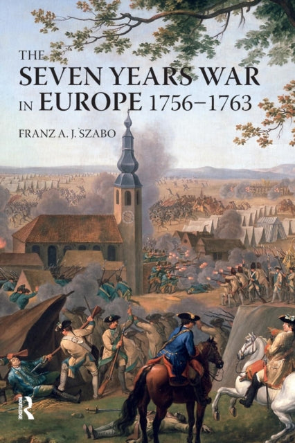 The Seven Years War in Europe 17561763 Modern