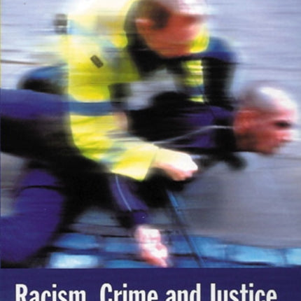 Racism Crime and Justice