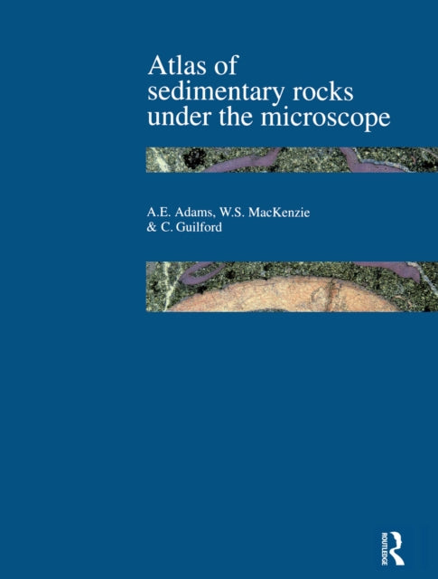 Atlas of Sedimentary Rocks Under the Microscope