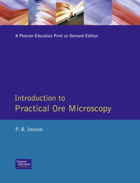 Introduction to Practical Ore Microscopy Longman Earth Science Series