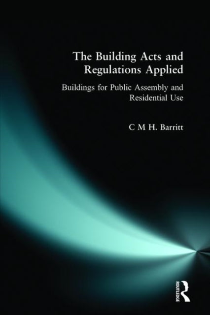 The Building Acts and Regulations Applied Buildings for Public Assembly and Residential Use