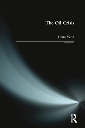 The Oil Crisis Turning Points