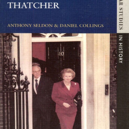 Britain under Thatcher Seminar Studies In History