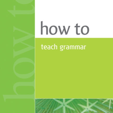 How to Teach Grammar