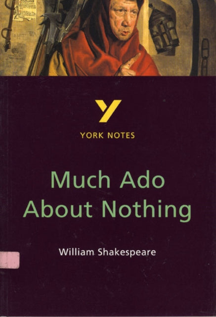 Much Ado About Nothing York Notes for GCSE