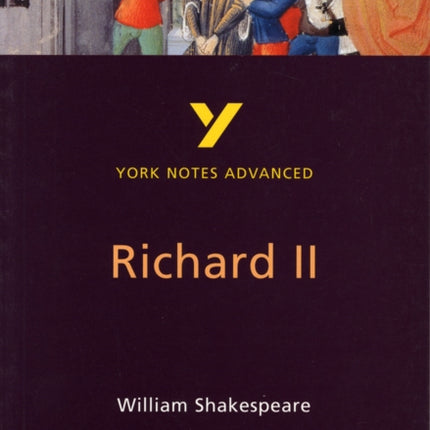 Richard II York Notes Advanced  everything you