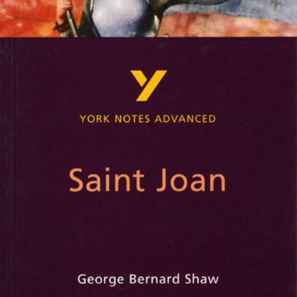 Saint Joan everything you need to catch up study and prepare for the 2025 and 2026 exams