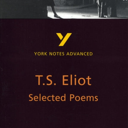 Selected Poems of T S Eliot York Notes Advanced