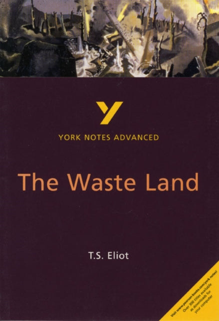 The Waste Land York Notes Advanced  everything