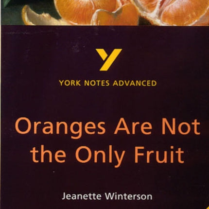 Oranges Are Not the Only Fruit everything you