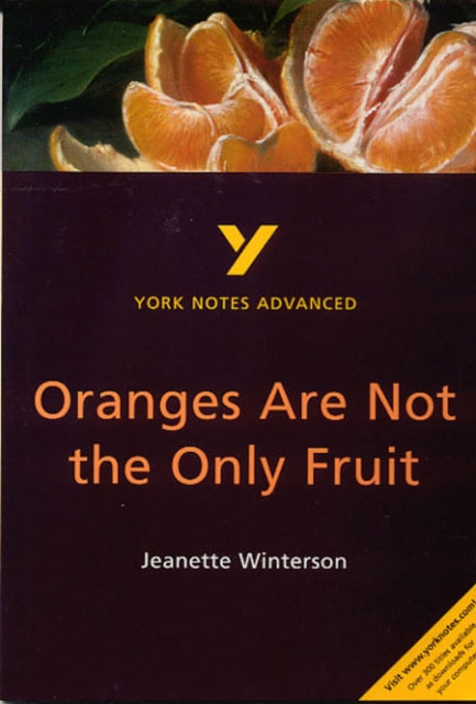 Oranges Are Not the Only Fruit everything you