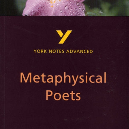 Metaphysical Poets York Notes Advanced