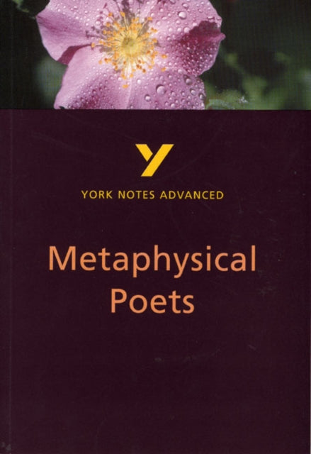 Metaphysical Poets York Notes Advanced