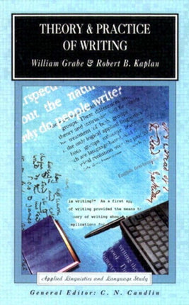Theory and Practice of Writing An Applied Linguistic Perspective Applied Linguistics and Language Study