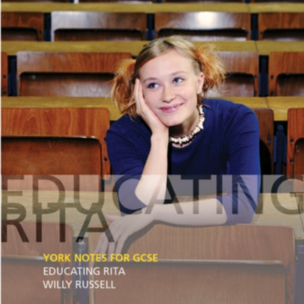Educating Rita York Notes for GCSE
