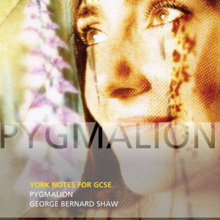 Pygmalion York Notes for GCSE