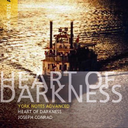 Heart of Darkness York Notes Advanced everything