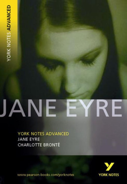 Jane Eyre: York Notes Advanced everything you need to catch up, study and prepare for and 2023 and 2024 exams and assessments