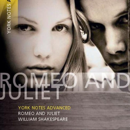 Romeo and Juliet York Notes Advanced  everything