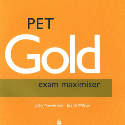 PET Gold Exam Maximiser with Key New Edition