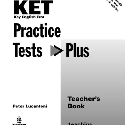 KET Practice Tests Plus Teachers Book New Edition