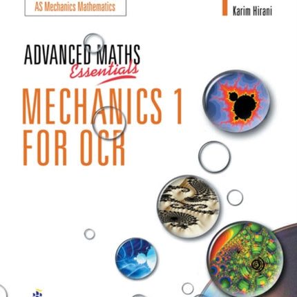 Advanced Maths Essentials Mechanics 1 for OCR