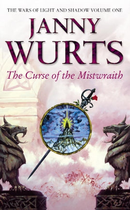 The Curse of the Mistwraith (The Wars of Light and Shadow, Book 1)