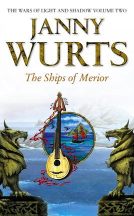 The Ships of Merior (The Wars of Light and Shadow, Book 2)