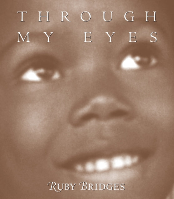 Through My Eyes Ruby Bridges