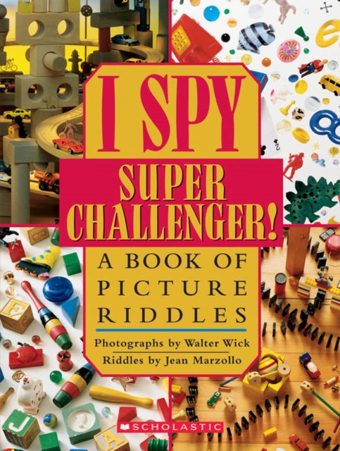 I Spy Super Challenger A Book of Picture Riddles I Spy Scholastic Hardcover