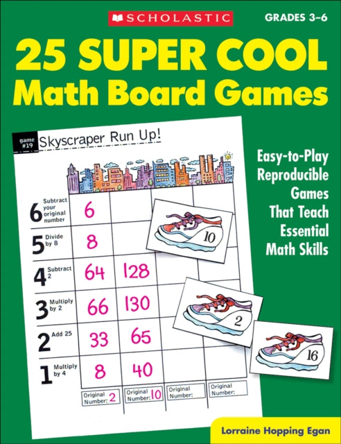 25 Super Cool Math Board Games: Easy-To-Play Reproducible Games That Teach Essential Math Skills