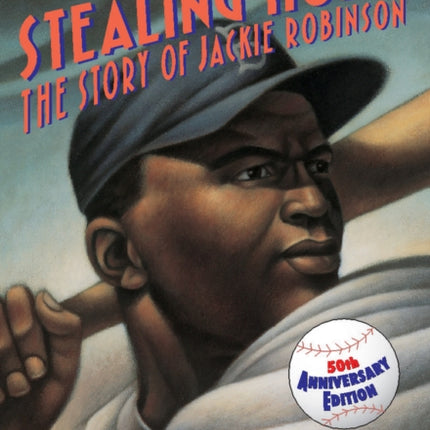 Stealing Home The Story of Jackie Robinson