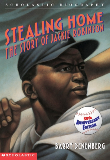 Stealing Home The Story of Jackie Robinson