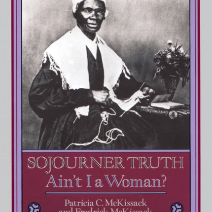 Sojourner Truth: Ain't I a Woman?