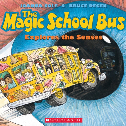 The Magic School Bus Explores the Senses