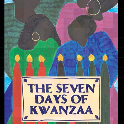 The Seven Days of Kwanzaa