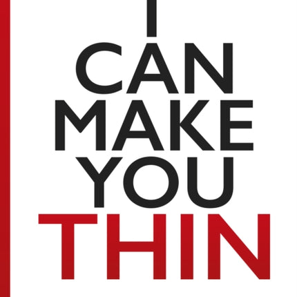 I Can Make You Thin: The No. 1 Bestseller