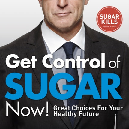 Get Control of Sugar Now!: master the art of controlling cravings with multi-million-copy bestselling author Paul McKenna’s sure-fire system