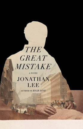 The Great Mistake: A novel