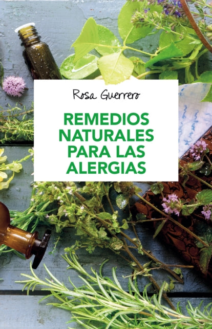 Remedios naturales para las alergias / Natural Remedies for Allergies