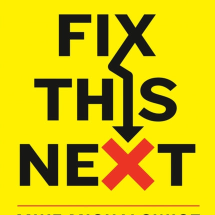 Fix This Next: Make the Vital Change That Will Level Up Your Business