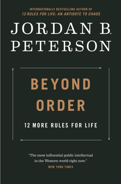 Beyond Order: 12 More Rules for Life