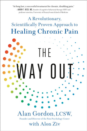 The Way Out: A Revolutionary, Scientifically Proven Approach to Healing Chronic Pain