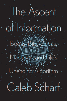 The Ascent Of Information