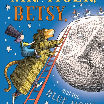 Mr. Tiger, Betsy, and the Blue Moon