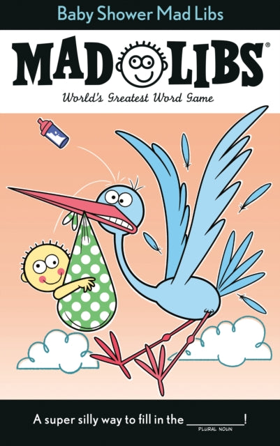 Baby Shower Mad Libs: World's Greatest Word Game