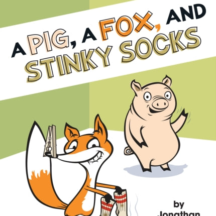 A Pig a Fox and Stinky Socks